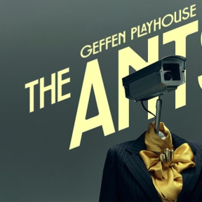World Premiere of The Ants Begins Performances at Geffen Playhouse June 20