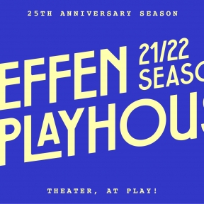 Geffen Playhouse will return to in-person performances in September 2021 with a reimagined 25th Anniversary season!