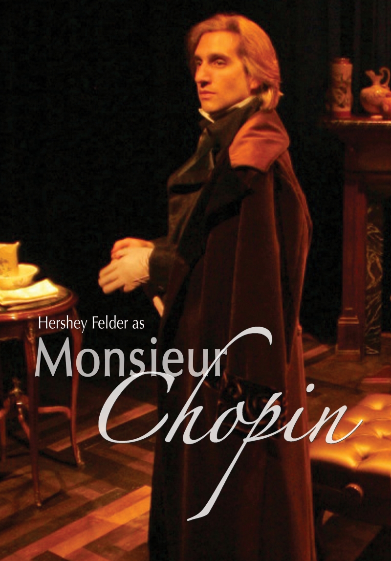 Hershey Felder as Monsieur Chopin Playbill
