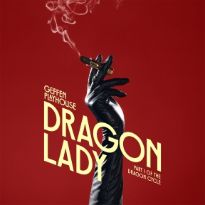 Theater Review: DRAGON LADY (Geffen Playhouse)