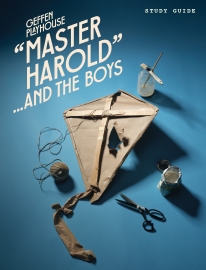 “Master Harold”...and the Boys Study Guide