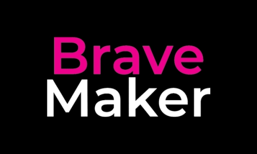 BraveMaker